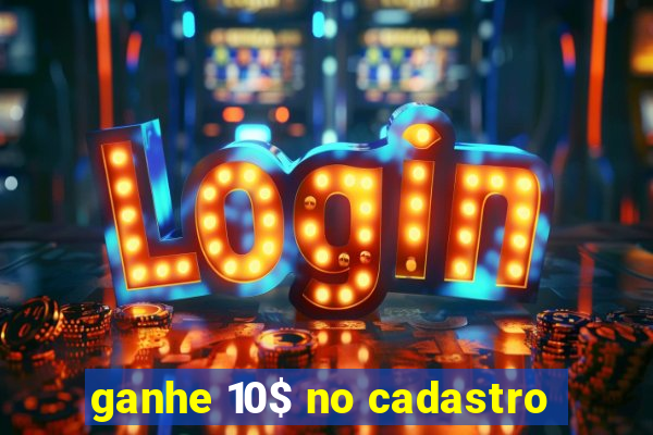ganhe 10$ no cadastro